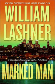 Title: Marked Man, Author: William Lashner