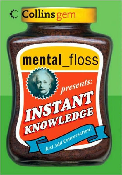 mental floss presents Instant Knowledge