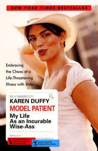 Title: Model Patient: My Life As an Incurable Wise-Ass, Author: Karen Duffy