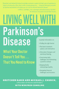 Title: Living Well with Parkinson's Disease: What Your Doctor Doesn't Tell You....That You Need to Know, Author: Michael J. Church