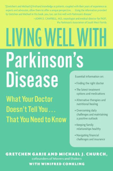 Living Well with Parkinson's Disease: What Your Doctor Doesn't Tell You....That You Need to Know