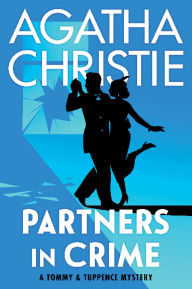 Title: Partners in Crime (Tommy and Tuppence Series), Author: Agatha Christie