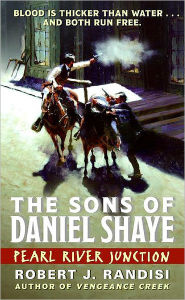 Title: Pearl River Junction (Sons of Daniel Shaye Series #3), Author: Robert J. Randisi