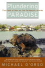 Plundering Paradise: The Hand of Man on the Galápagos Islands