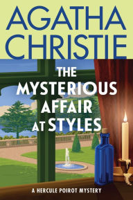 The Mysterious Affair at Styles (Hercule Poirot Series)