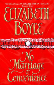 Title: No Marriage of Convenience, Author: Elizabeth Boyle