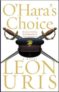 Free ebook downloads for netbooks O'Hara's Choice 9780061751073 by Leon Uris English version MOBI DJVU