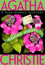 Title: Sleeping Murder (Miss Marple Series #12), Author: Agatha Christie