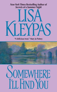 Title: Somewhere I'll Find You, Author: Lisa Kleypas