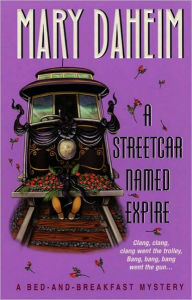 Title: A Streetcar Named Expire (Bed-and-Breakfast Series #16), Author: Mary Daheim