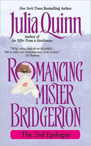 Title: Romancing Mister Bridgerton: The Second Epilogue (Bridgerton Series), Author: Julia Quinn