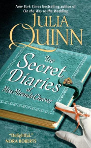 Title: The Secret Diaries of Miss Miranda Cheever (Bevelstoke Series #1), Author: Julia Quinn