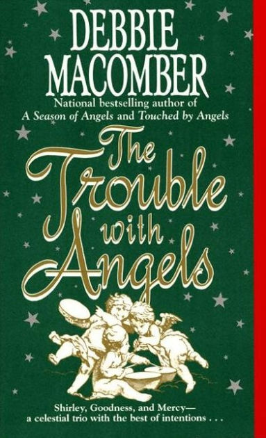 The Trouble with Angels by Debbie Macomber, Paperback | Barnes & Noble®