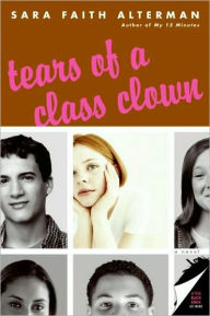 Title: Tears of a Class Clown, Author: Sara Faith Alterman