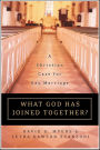 What God Has Joined Together: A Christian Case for Gay Marriage