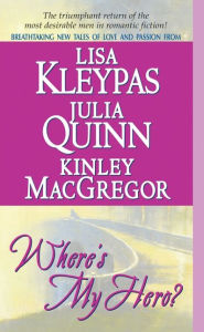 Title: Where's My Hero?: Against the Odds/Midsummer's Knight/A Tale of Two Sisters, Author: Lisa Kleypas