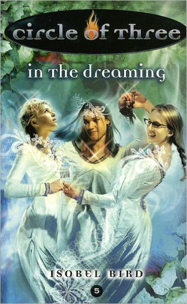 In the Dreaming (Circle of Three Series #5)