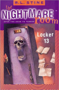 Title: Locker 13 (Nightmare Room Series #2), Author: R. L. Stine