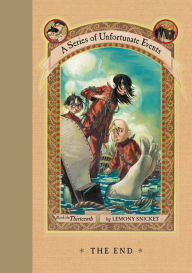 The End: Book the Thirteenth (A Series of Unfortunate Events)