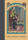 The Austere Academy: Book the Fifth (A Series of Unfortunate Events)
