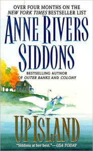 Title: Up Island, Author: Anne Rivers Siddons