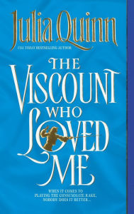 Title: The Viscount Who Loved Me (Bridgerton Series #2), Author: Julia Quinn