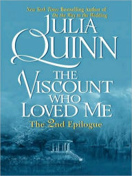 Title: The Viscount Who Loved Me: The Second Epilogue (Bridgerton Series), Author: Julia Quinn