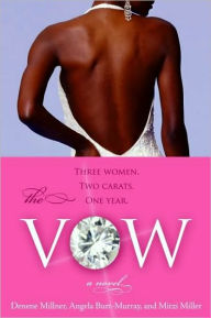 Title: The Vow: A Novel, Author: Denene Millner