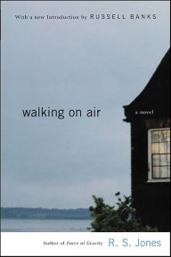 Title: Walking on Air: A Novel, Author: R.S. Jones