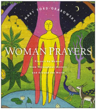 Title: WomanPrayers: Prayers by Women from Throughout History and Around the World, Author: Mary Ford-Grabowsky