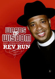Title: Words of Wisdom: Daily Affirmations of Faith, Author: Rev Run
