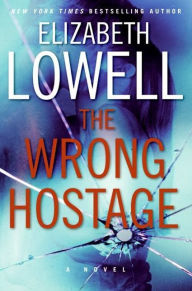 Title: The Wrong Hostage (St. Kilda Series #1), Author: Elizabeth Lowell