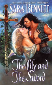 Title: The Lily and the Sword, Author: Sara Bennett