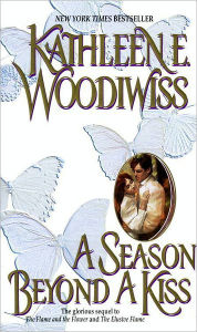 Title: A Season Beyond a Kiss, Author: Kathleen E. Woodiwiss