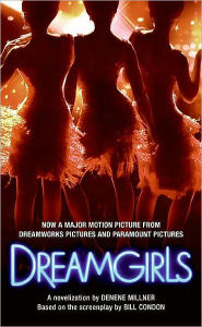 Title: Dreamgirls, Author: Denene Millner