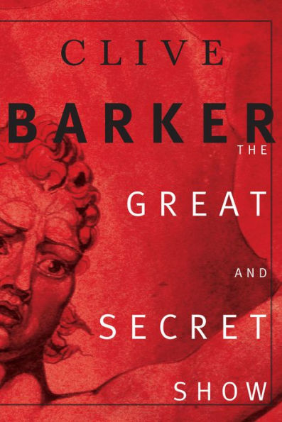 The Great and Secret Show: The First Book of the Art