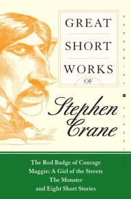 Title: Great Short Works of Stephen Crane, Author: Stephen Crane