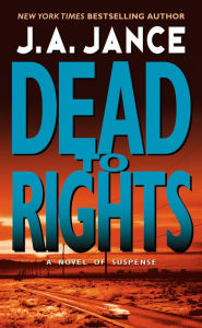 Title: Dead to Rights (Joanna Brady Series #4), Author: J. A. Jance