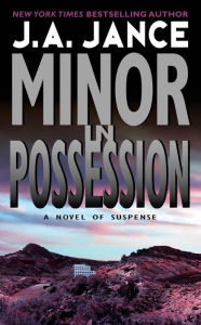 Title: Minor in Possession (J. P. Beaumont Series #8), Author: J. A. Jance