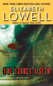 Title: The Secret Sister, Author: Elizabeth Lowell