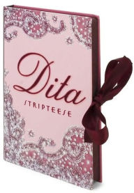 Title: Dita: Stripteese, Author: Dita Von Teese