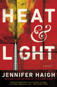 Title: Heat and Light, Author: Jennifer Haigh