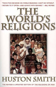 Title: The World's Religions, Author: Huston Smith