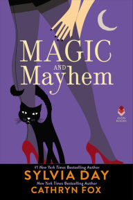 Title: Magic and Mayhem, Author: Sylvia Day