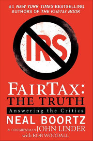 Title: FairTax: The Truth: Answering the Critics, Author: Neal Boortz