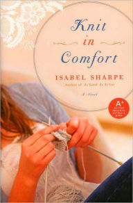 Title: Knit in Comfort, Author: Isabel Sharpe