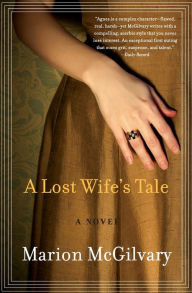 Title: A Lost Wife's Tale, Author: Marion McGilvary