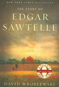 Title: The Story of Edgar Sawtelle, Author: David Wroblewski