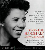 Title: Lorraine Hansberry Collection: A Raisin in the Sun / To Be Young, Gifted and Black/ Lorraine Hansberry Speaks Out, Author: Lorraine Hansberry