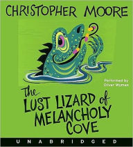 Title: The Lust Lizard of Melancholy Cove, Author: Christopher Moore